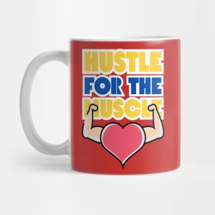 Hustle For The Muscle, heart Arms Mug